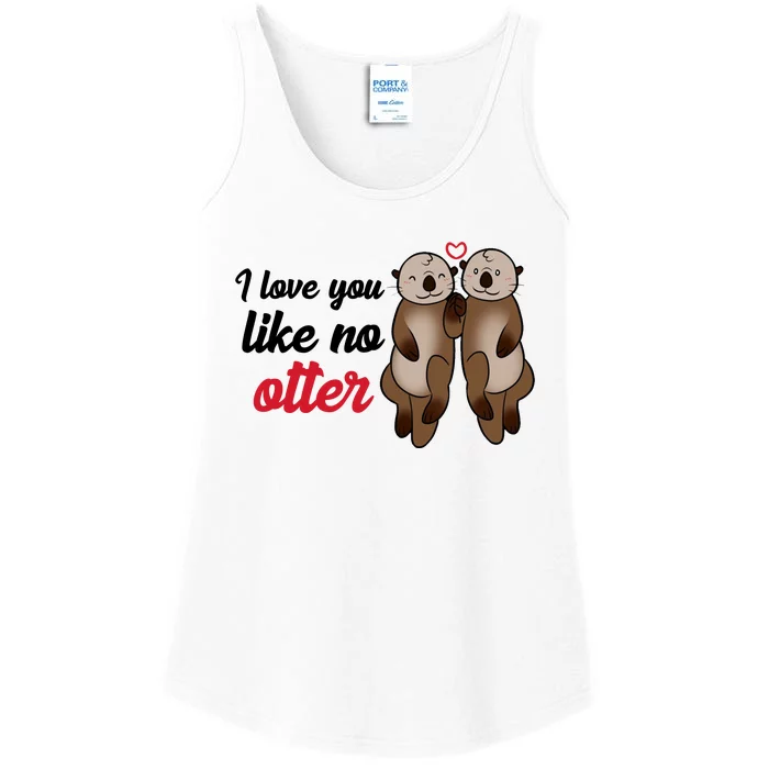 I Love You Like No Otter Cute Gift Ladies Essential Tank