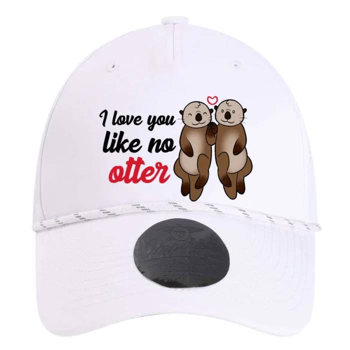 I Love You Like No Otter Cute Gift Performance The Dyno Cap