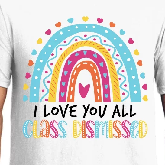 I Love You All Class Dismissed Pajama Set