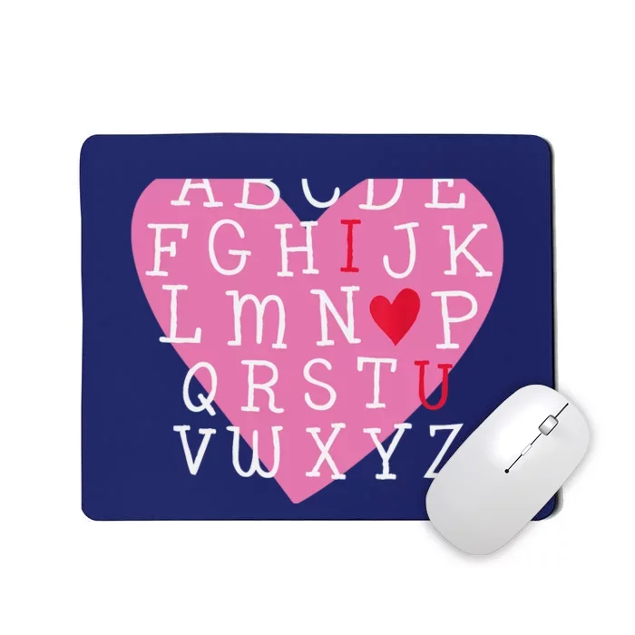 I LOVE YOU Valentines Day Alphabet Teacher Student School Mousepad