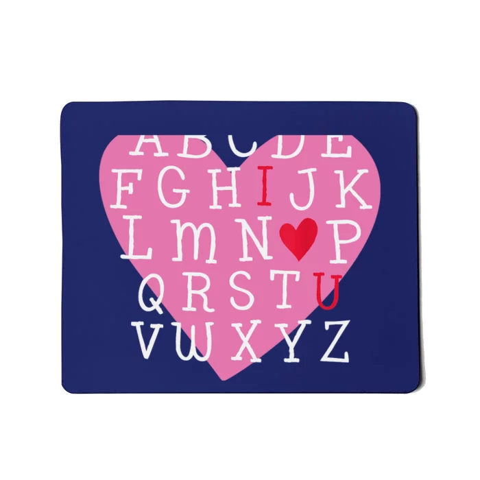 I LOVE YOU Valentines Day Alphabet Teacher Student School Mousepad