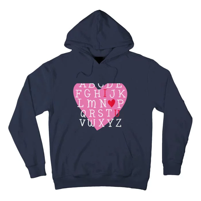 I LOVE YOU Valentines Day Alphabet Teacher Student School Tall Hoodie