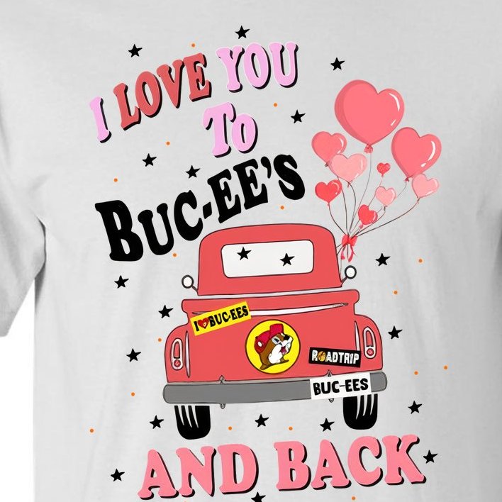 I Love You To Buc Ee's And Black Happy Valentine's Day Tall TShirt