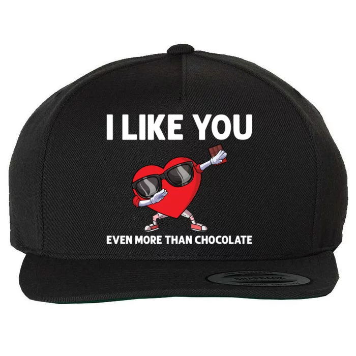 I Like You Even More Than Chocolate Valentines Day Great Gift Wool Snapback Cap