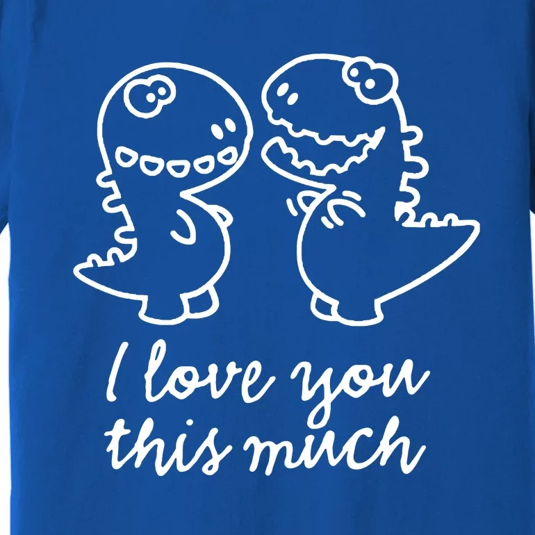 I Love You This Much Romantic Premium T-Shirt