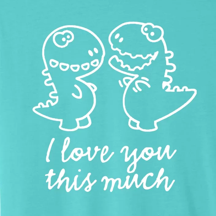 I Love You This Much Romantic ChromaSoft Performance T-Shirt