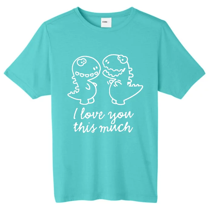 I Love You This Much Romantic ChromaSoft Performance T-Shirt