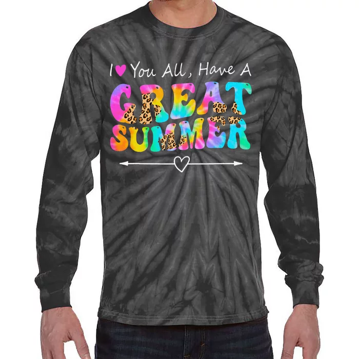 I Love You All Have a Great Summer Groovy For  Teacher Tie-Dye Long Sleeve Shirt