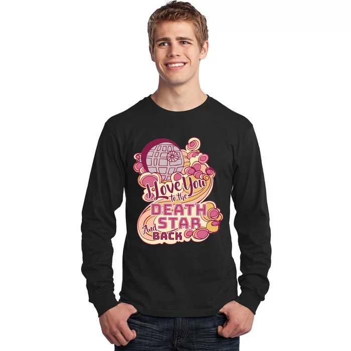 I Love You To The Death Star And Back Couple Valentine's Day Aniversary Tall Long Sleeve T-Shirt