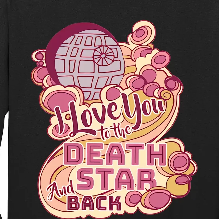 I Love You To The Death Star And Back Couple Valentine's Day Aniversary Tall Long Sleeve T-Shirt