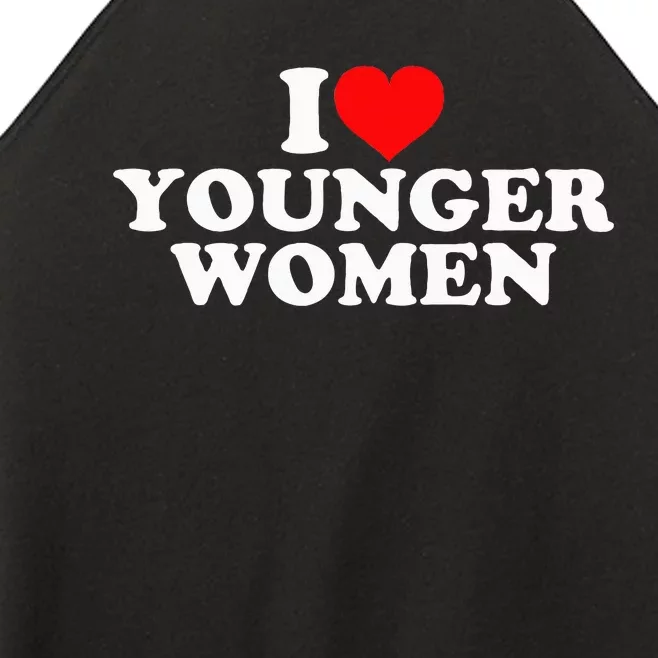 I Love Younger Women’s Perfect Tri Rocker Tank