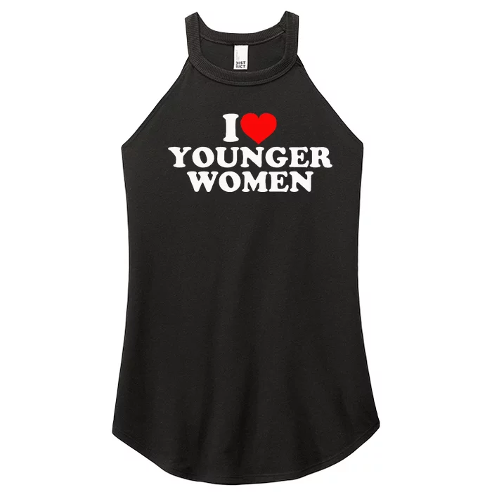 I Love Younger Women’s Perfect Tri Rocker Tank