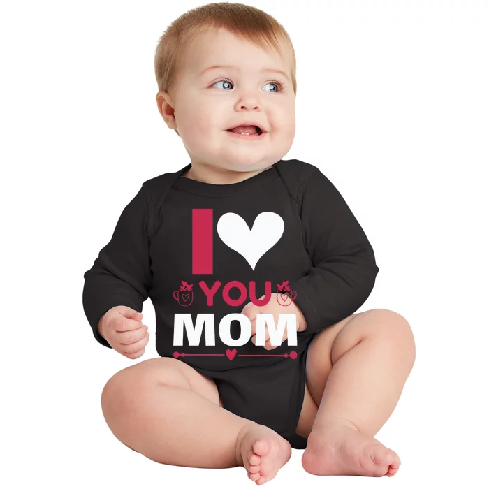 I Love You Mom Baby Long Sleeve Bodysuit