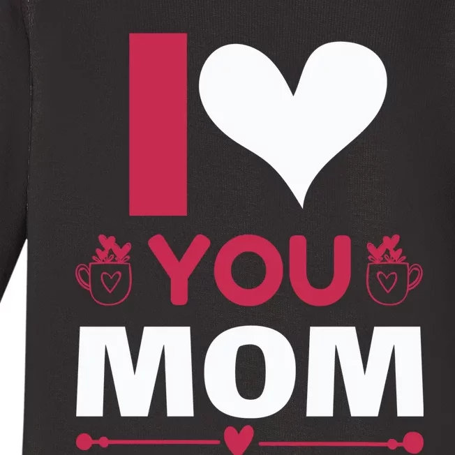 I Love You Mom Baby Long Sleeve Bodysuit