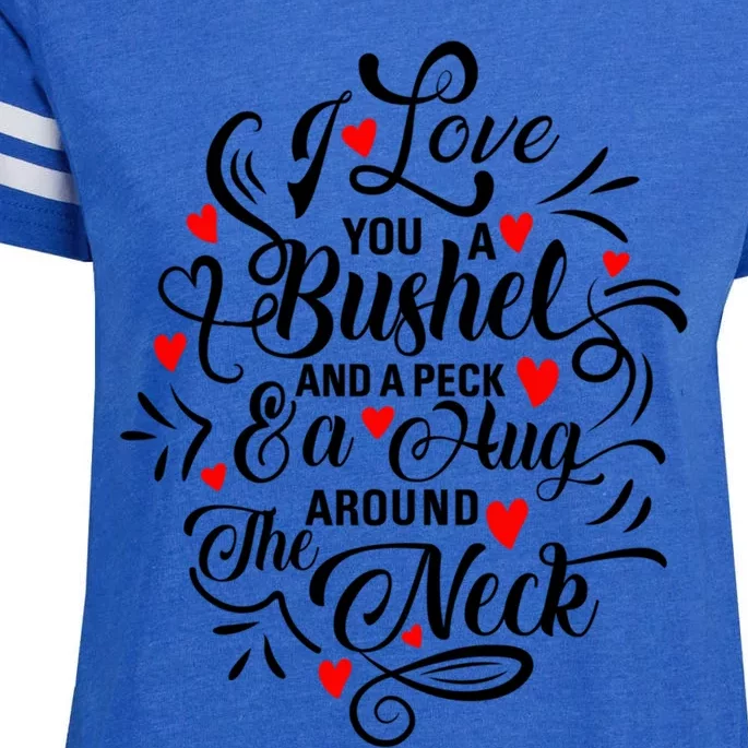 I Love You A Bushel And A Peck And A Hug Around The Neck Cool Gift Enza Ladies Jersey Football T-Shirt