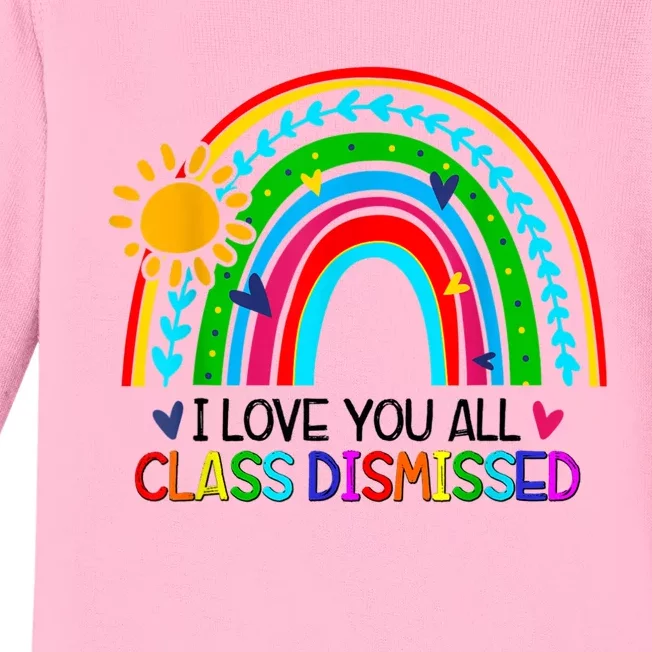 I Love You All Class Dismissed Teacher Shirts For Women Baby Long Sleeve Bodysuit