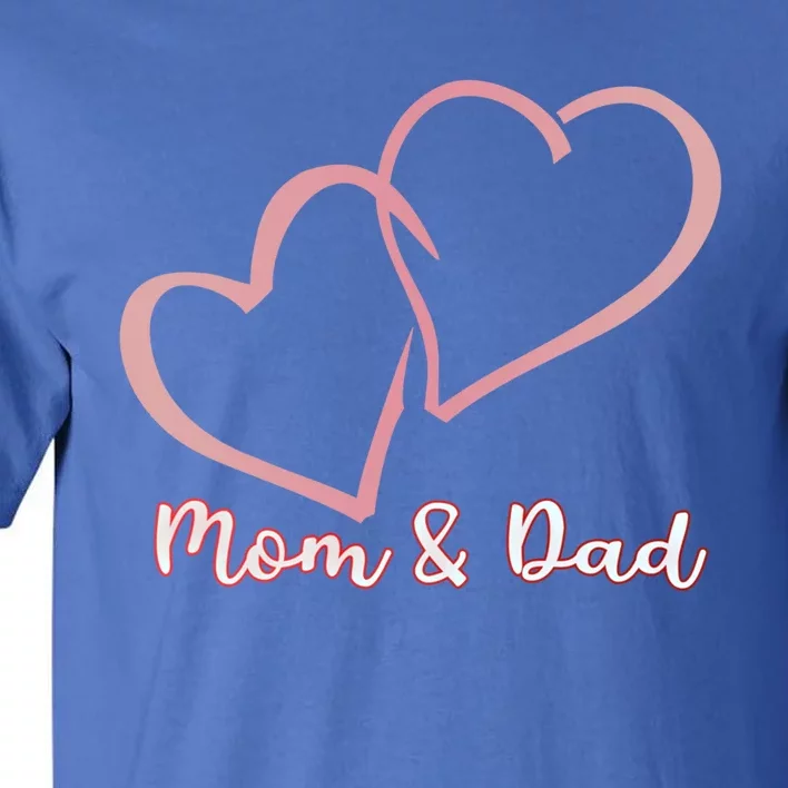 I Love You Mom And Dad Heart Simple Design Gift Tall T-Shirt