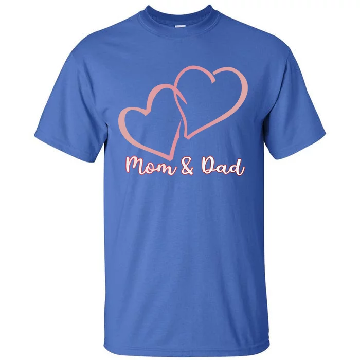 I Love You Mom And Dad Heart Simple Design Gift Tall T-Shirt