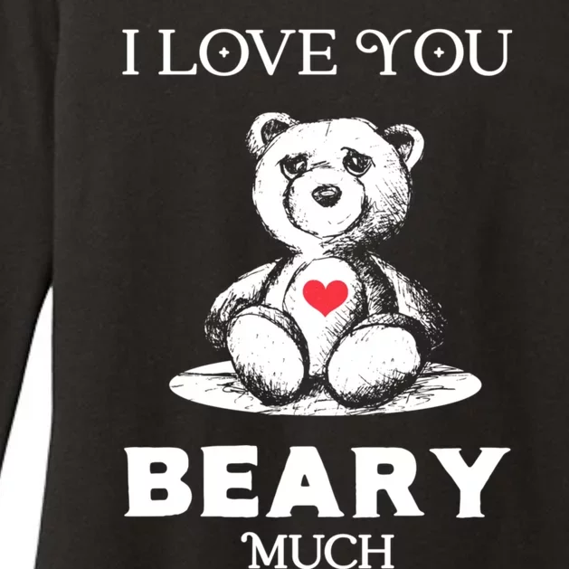 I Love You Beary Much Bear Lover Funny Valentines Cute Gift Womens CVC Long Sleeve Shirt