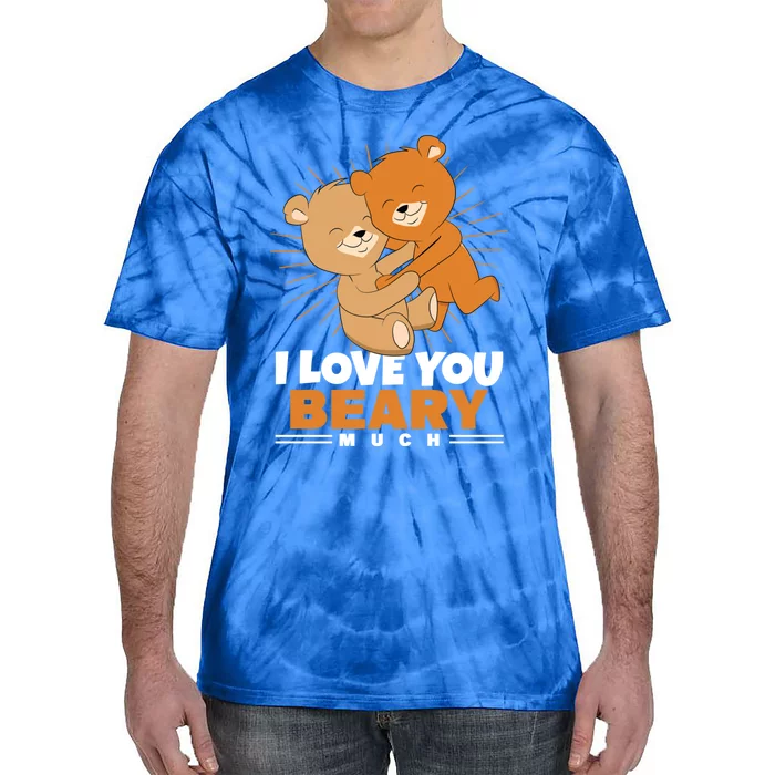 I Love You Beary Much Cute Bear Valentines Day Great Gift Tie-Dye T-Shirt