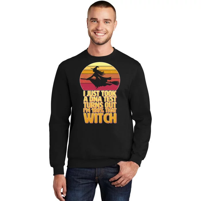 I'm 100 That Witch DNA Test Funny Halloween Tall Sweatshirt