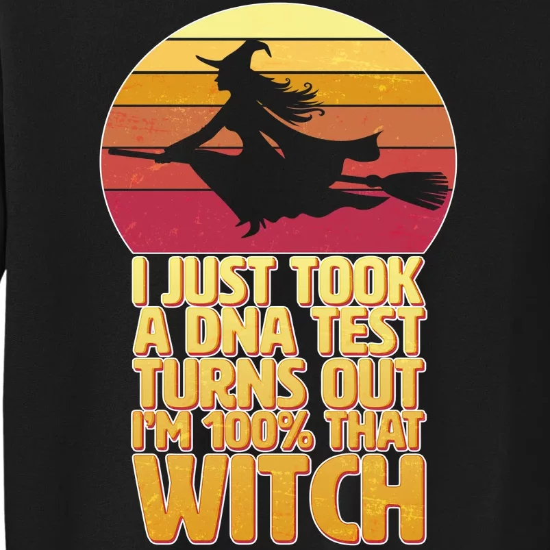 I'm 100 That Witch DNA Test Funny Halloween Tall Sweatshirt