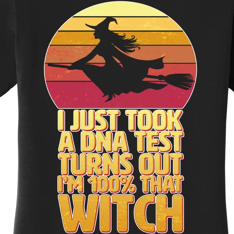 I'm 100 That Witch DNA Test Funny Halloween Women's T-Shirt