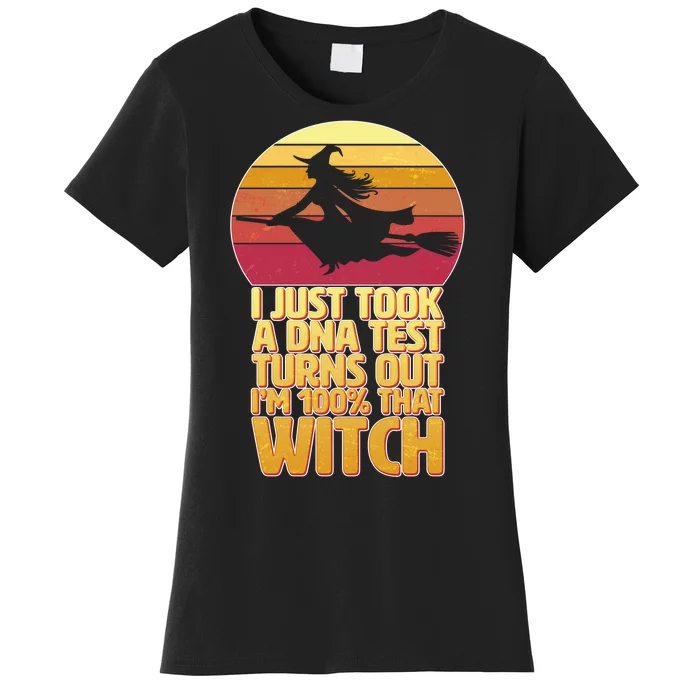 I'm 100 That Witch DNA Test Funny Halloween Women's T-Shirt