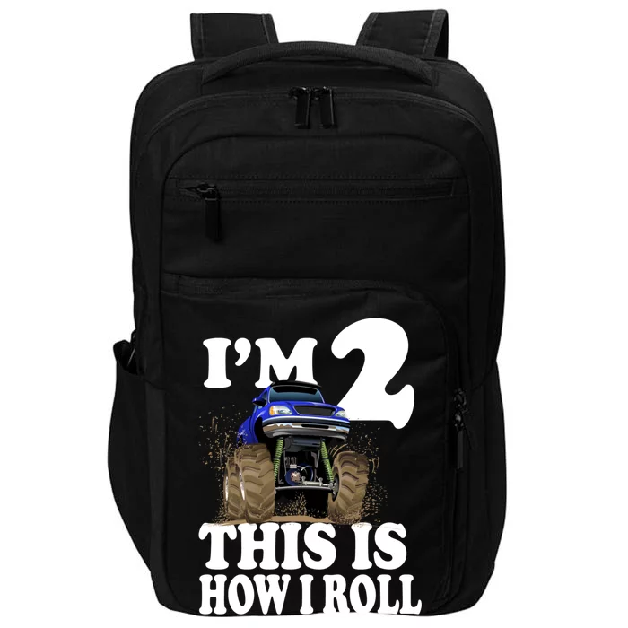 I'm 2 This Is How I Roll Impact Tech Backpack