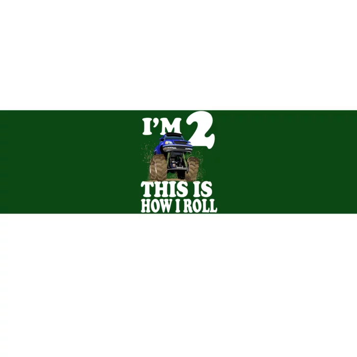 I'm 2 This Is How I Roll Bumper Sticker