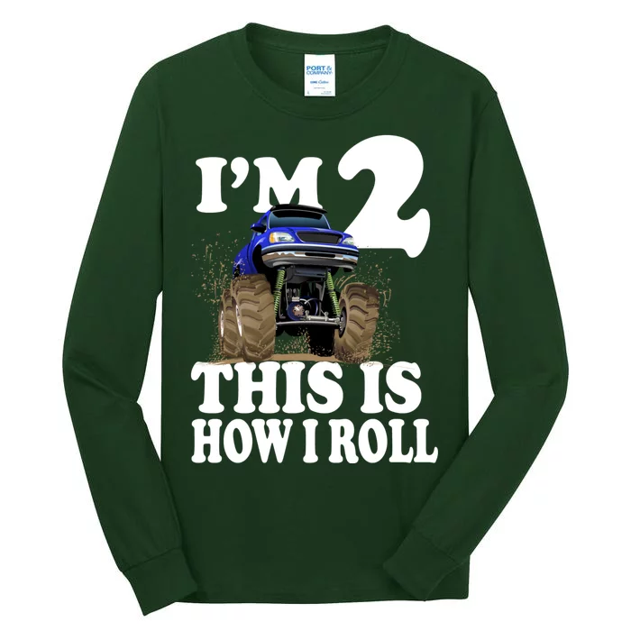 I'm 2 This Is How I Roll Tall Long Sleeve T-Shirt