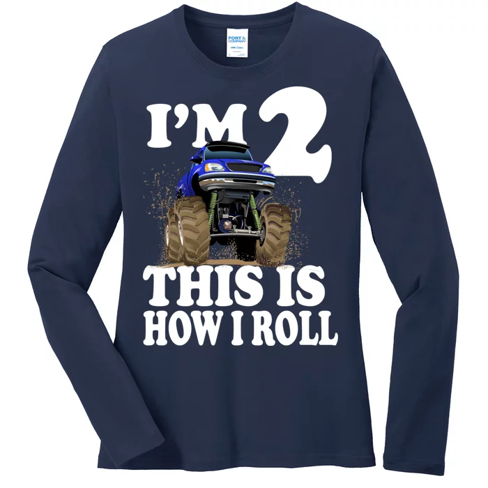 I'm 2 This Is How I Roll Ladies Long Sleeve Shirt