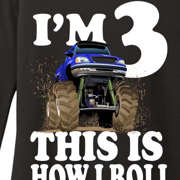 I'm 3 This Is How I Roll Monster Truck Womens CVC Long Sleeve Shirt