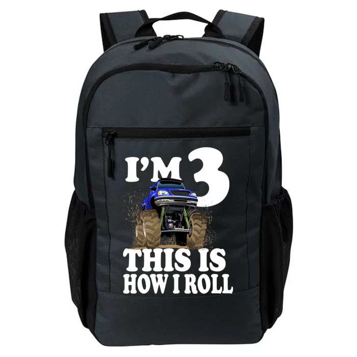 I'm 3 This Is How I Roll Monster Truck Daily Commute Backpack