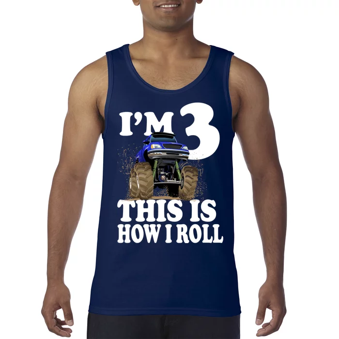 I'm 3 This Is How I Roll Monster Truck Tank Top