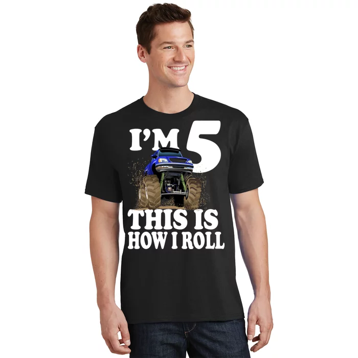 I'm 5 This Is How I Roll Monster Truck T-Shirt