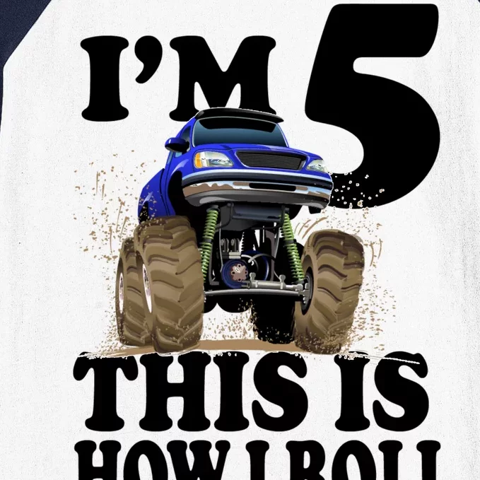 I'm 5 This Is How I Roll Monster Truck Baseball Sleeve Shirt