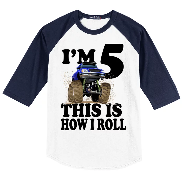 I'm 5 This Is How I Roll Monster Truck Baseball Sleeve Shirt