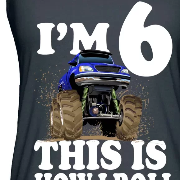 I'm 6 This Is How I Roll Monster Truck Ladies Essential Flowy Tank