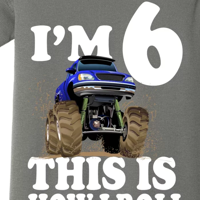 I'm 6 This Is How I Roll Monster Truck Baby Bodysuit