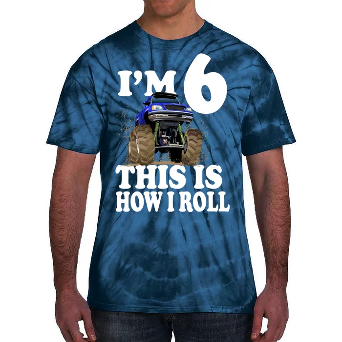 I'm 6 This Is How I Roll Monster Truck Tie-Dye T-Shirt