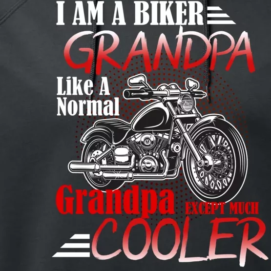 I'm A Biker Grandpa Except Much Cooler Performance Fleece Hoodie