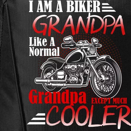 I'm A Biker Grandpa Except Much Cooler City Backpack