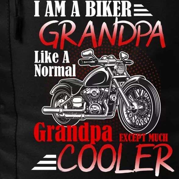 I'm A Biker Grandpa Except Much Cooler Daily Commute Backpack