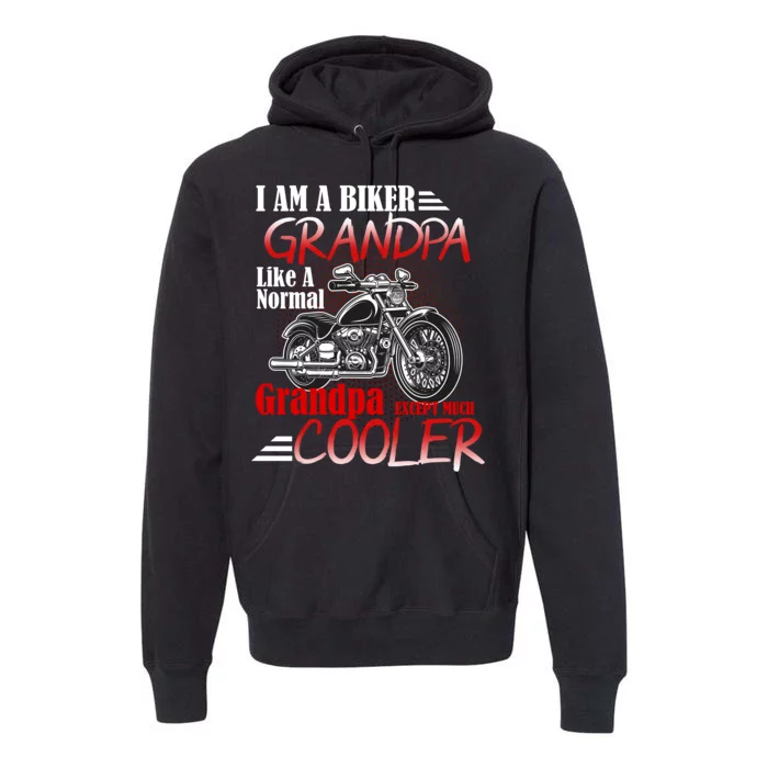 I'm A Biker Grandpa Except Much Cooler Premium Hoodie