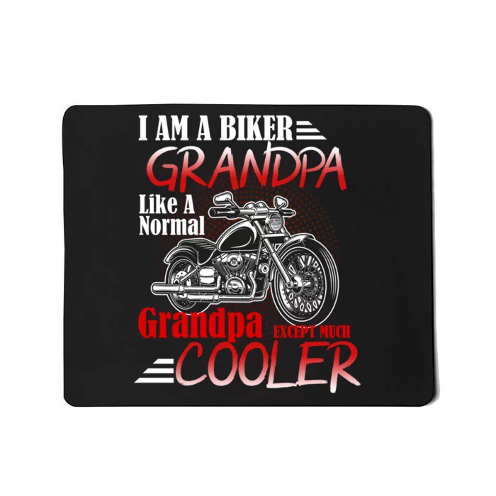 I'm A Biker Grandpa Except Much Cooler Mousepad