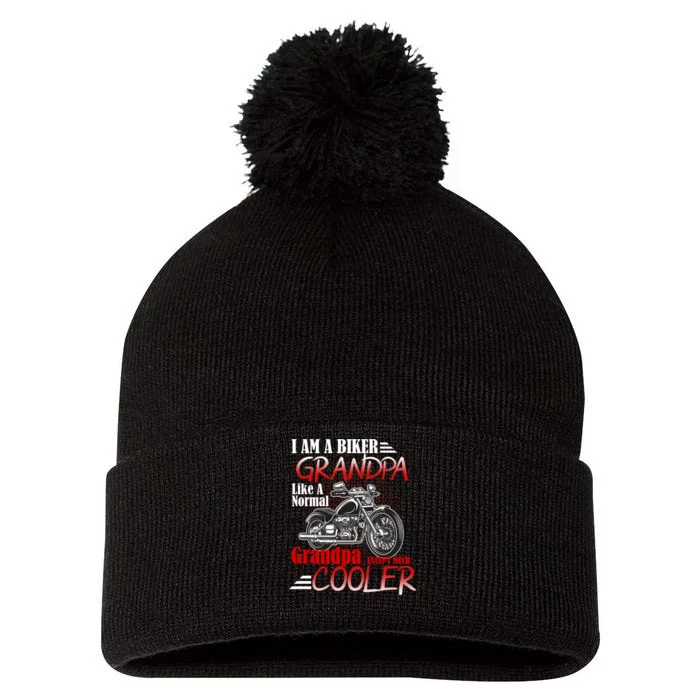 I'm A Biker Grandpa Except Much Cooler Pom Pom 12in Knit Beanie