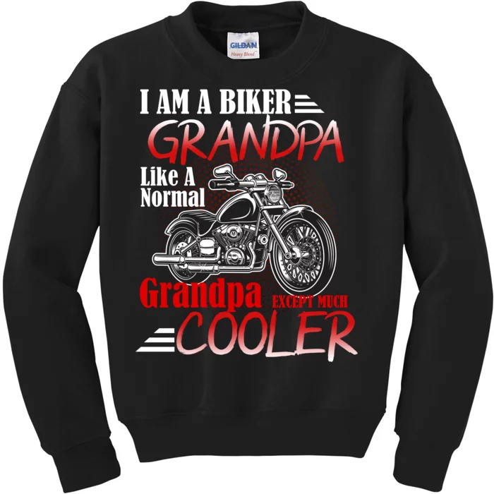 I'm A Biker Grandpa Except Much Cooler Kids Sweatshirt