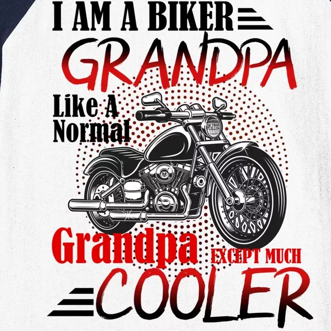 I'm A Biker Grandpa Except Much Cooler Baseball Sleeve Shirt