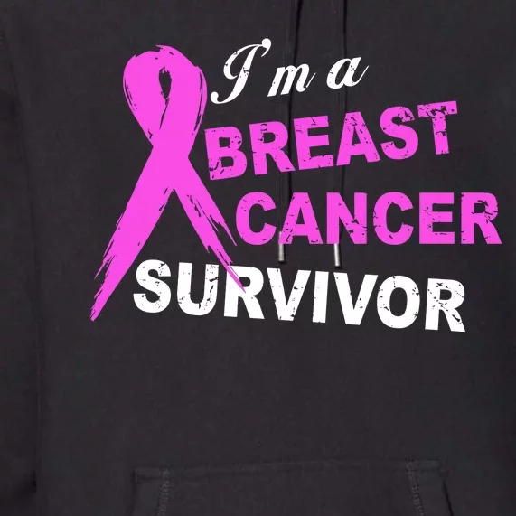 I'm A Breast Cancer Survivor Premium Hoodie